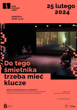 Do tego śmietnika trzeba mieć klucze - spektakl improwizowany dla dorosłych