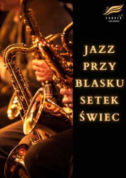 Koncert przy świecach: Jazz przy setkach świec