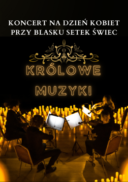Koncert przy świecach: Królowe muzyki