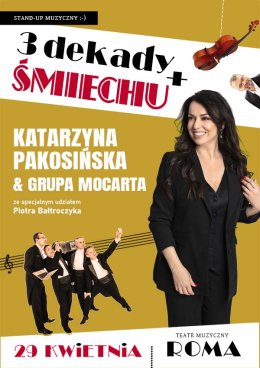 Plakat Katarzyna Pakosińska & Grupa Mocarta - Trzy Dekady Śmiechu+ 263003