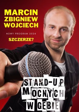 Plakat Stand-up Mocnych W Gębie - Marcin Zbigniew Wojciech 262984