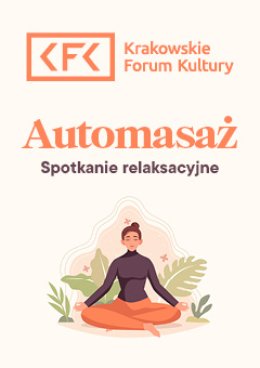 Automasaż. Spotkanie relaksacyjne