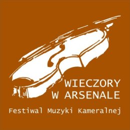 XIX Festiwal Muzyki Kameralnej "Wieczory w Arsenale"