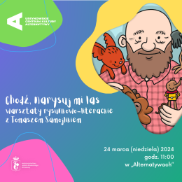 Chodź, narysuj mi las | spotkanie rysunkowo-literackie z Tomaszem Samojlikiem