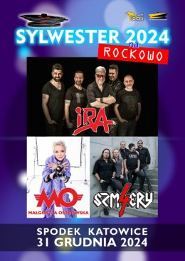 Sylwester na Rockowo - Małgorzata Ostrowska, 4 SZMERY, IRA