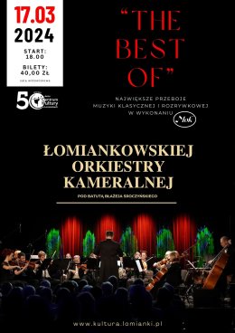 Koncert: "TheBestOf" - największe przeboje w wykonaniu Łomiankowskiej Orkiestry Kameralnej