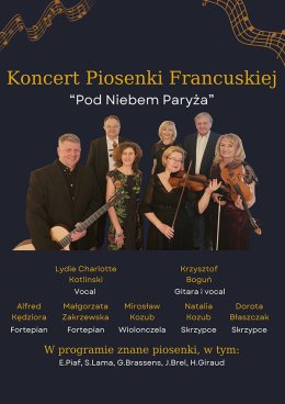Koncert piosenki francuskiej "Pod niebem Paryża"