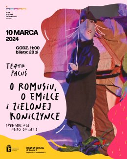 Teatr Pacuś "O Romusiu, o Emilce i zielonej koniczynce"