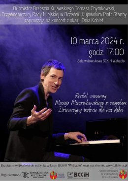 Koncert Maciej Miecznikowski - Recital wiosenny „Dziewczyny, bądźcie dla nas dobre”