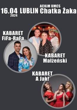 3 x Kabaret: Małżeński, FiFa-RaFa, A JAK!