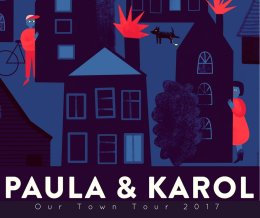 PAULA i KAROL - Our Town
