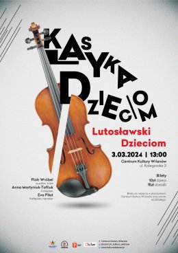 Klasyka Dzieciom - Lutosławski Dzieciom