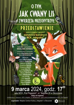 "O tym, jak cwany lis zwierzęta przechytrzył" PRZEDSTAWIENIE zwieńczające I semestr warsztatów teatralnych MCK „Integrator"