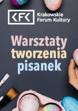 Warsztaty tworzenia pisanek - bilet rodzinny 45 zł