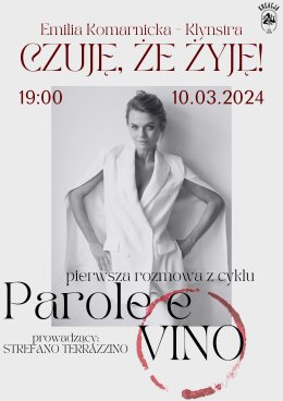 Parole e Vino - Stefano Terrazzino + gość specjalny Emilia Komarnicka-Klynstra