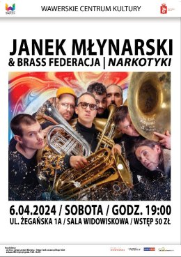 Jan Emil Młynarski & Brass Federacja – Narkotyki / 6.04.2024 / WCK Międzylesie