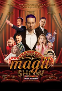 ILUZJONISTA Paweł Kwiecień - spektakl prawdziwej magii dla dzieci