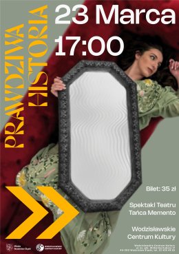 Teatr Tańca Memento - „Prawdziwa historia"