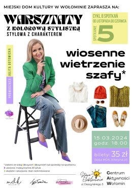WIOSENNE WIETRZENIE SZAFY | Warsztaty z kolorową stylistką