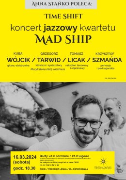 Anna Stańko poleca. Time Shift - koncert jazzowy kwartetu Mad Ship