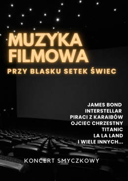 Koncert przy świecach: Muzyka Filmowa