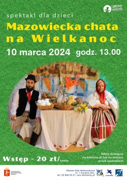 Spektakl dla dzieci "Mazowiecka Chata na Wielkanoc"