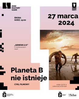 Genesis 2.0 - Cykl filmowy „Planeta B nie istnieje”
