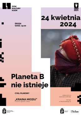 Kraina miodu - Cykl filmowy „Planeta B nie istnieje”