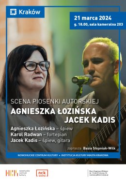 SCENA PIOSENKI AUTORSKIEJ: AGNIESZKA ŁOZIŃSKA, JACEK KADIS