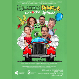 Dinozaur Pimpuś, co kocha śpiewać |  reż. Krzysztof Jaślar  familijny spektakl muzyczny Teatru IMKA