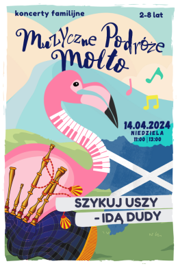 Muzyczne podróże Flaminga MOLTO - Szykuj uszy-idą dudy