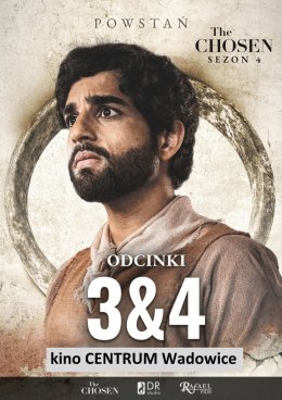 The Chosen seria IV - odc. 3 i 4