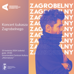 Koncert Łukasza Zagrobelnego