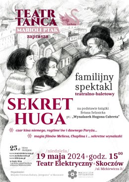 SEKRET HUGA - familijny spektakl teatralno-baletowy