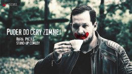 Rafał Pacześ - program "Puder do cery zimnej"