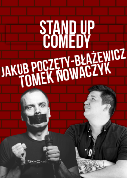 Stand Up: Tomek Nowaczyk & Jakub Poczęty-Błażewicz