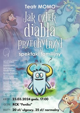 SPEKTAKL FAMILIJNY JAK CZŁEK DIABŁA PRZECHYTRZYŁ - TEATR MOMO