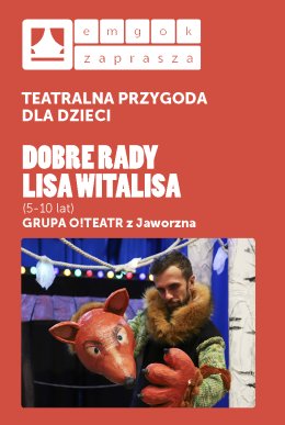 Spektakl Dobre rady lisa Witalisa GRUPA O!TEATR