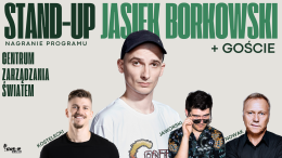 Stand-up: Jasiek Borkowski + goście |Nagranie programu