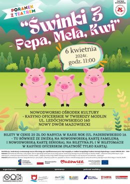 PORANEK Z TEATREM: "Świnki 3 – Pepa, Mela, Kwi"