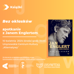 Bez oklasków | spotkanie z Janem Englertem