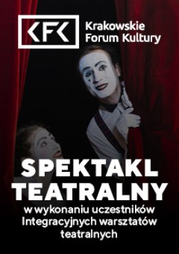 Spektakl podsumowujący całodniowe Integracyjne warsztaty teatralne