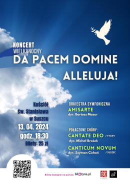 Koncert Wielkanocny " DA PACEM, DOMINE!"
