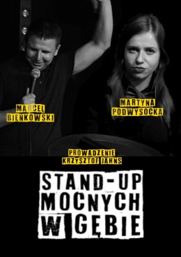 Stand-up Mocnych W Gębie: Martyna Podwysocka & Marcel Bieńkowski