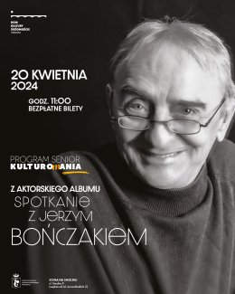 "Z aktorskiego albumu. Spotkanie z Jerzym Bończakiem"