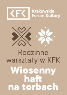 Wiosenny haft na torbach | Rodzinne warsztaty w KFK