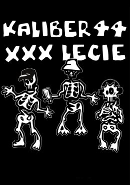 Kaliber 44 XXX-lecie