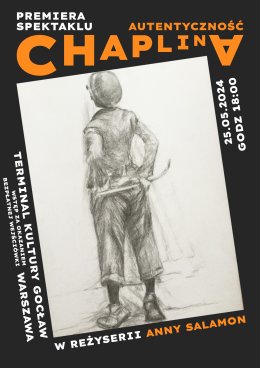 Autentyczność Chaplina (spektakl amatorskiej grupy teatralnej ATM Artysta)