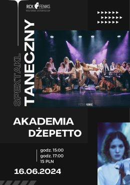 "AKADEMIA DŻEPETTO" spektakl taneczny Dżepetto Squad