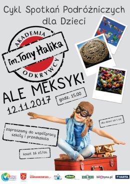 Akademia Odkrywcy im. Tony Halika "Ale Meksyk!"